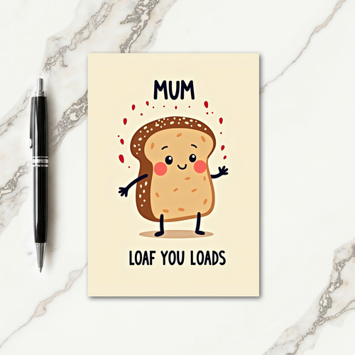 Sweet Mum Loaf You Loads Card