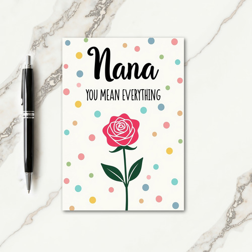 Sweet Nana You Mean Everything Card