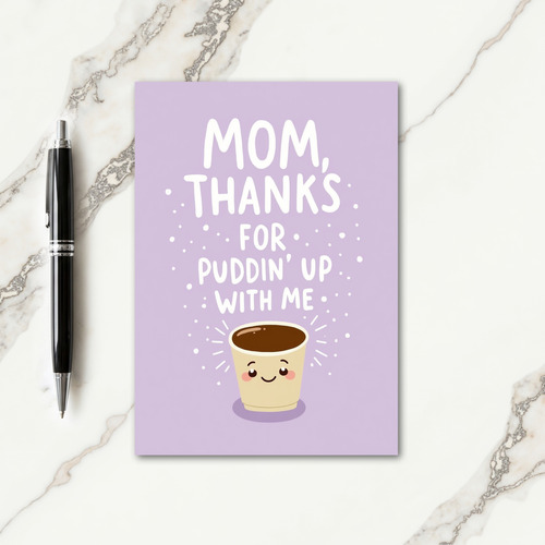 Sweet Puddin Up Mothers Day Card