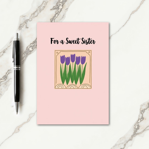 Sweet Sister Floral Design Card