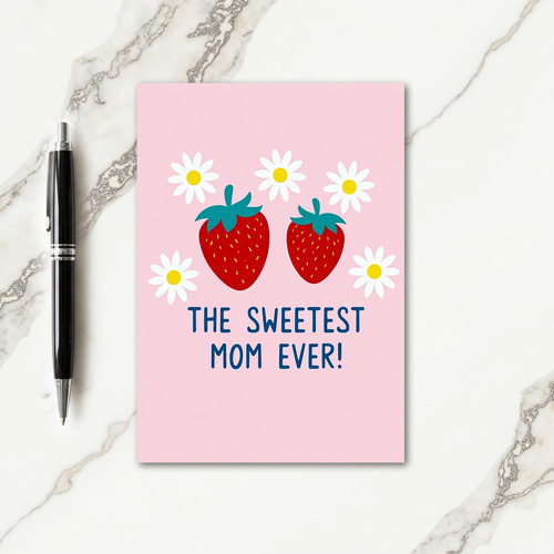 Sweetest Mom Ever Fruit Card