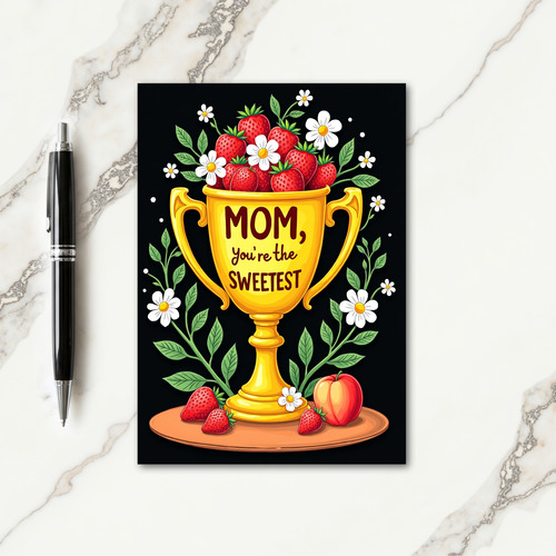 Sweetest Mom Trophy Card