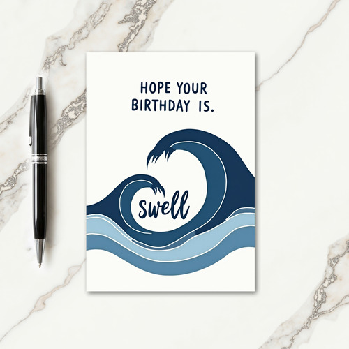 Swell Birthday Wishes Card