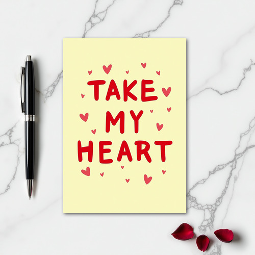 Take My Heart Bold Love Card