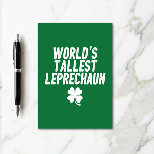 Tallest Leprechaun St Patricks Card