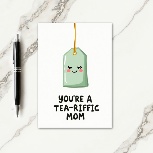 Tea Riffic Mom Lovely Card