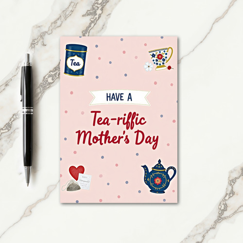 Tea Riffic Mothers Day Art Card