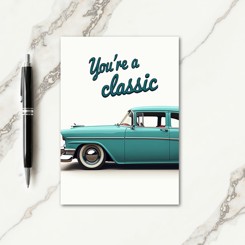 Teal Auto Youre A Classic Father Card