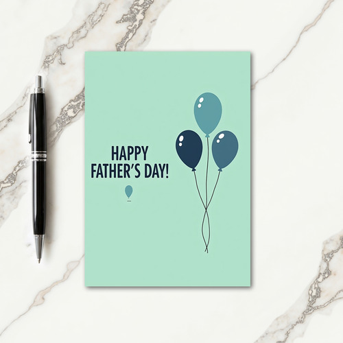 Teal Balloons Fathers Day Card