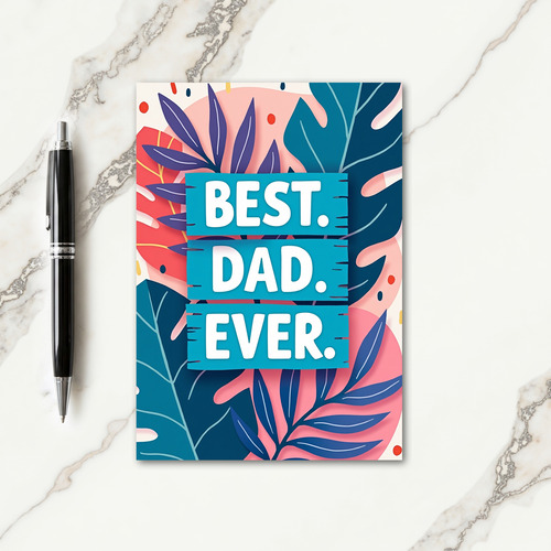 Teal Best Dad Ever Floral Card