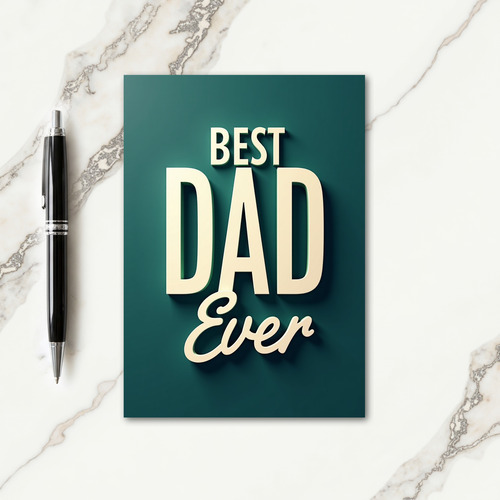 Teal Best Dad Ever Type Card