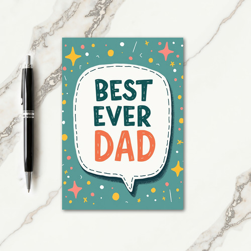Teal Best Ever Dad Speech Card
