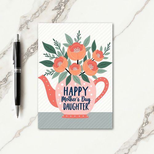 Teapot Blooms Mothers Day Card