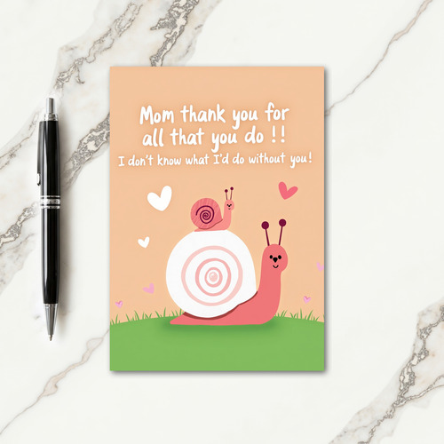 Thank You Mom Loving Snails Card