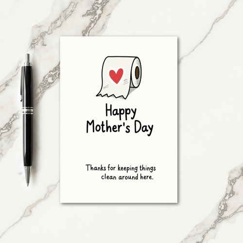 Thanks Mom Clean Up Humor Card