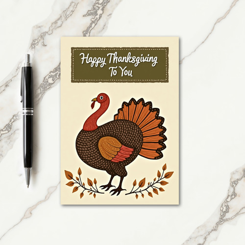 Thanksgiving To You Bird Card