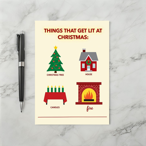 Things That Get Lit At Christmas Card