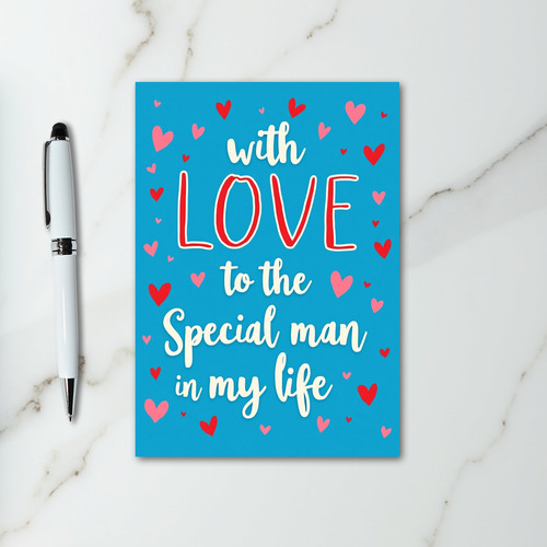 To My Special Man With Love Card