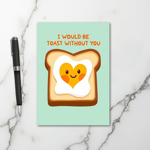 Toast Without You Love Card