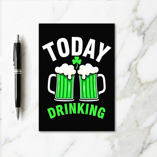 Today Drinking Fun Time Card