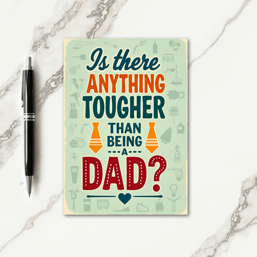 Tough Dad Silhouette Fathers Day Card