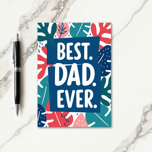 Tropical Best Dad Ever Card