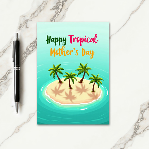 Tropical Mothers Day Island Card