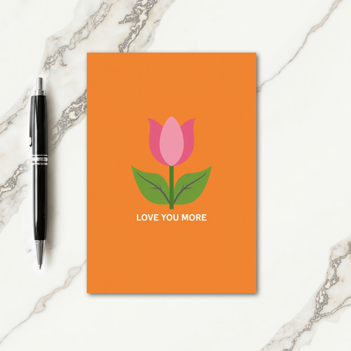 Tulip Love You More Mother Card