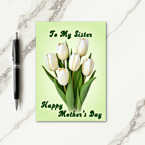 Tulip To Sister Mothers Day Card