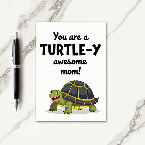 Turtle Awesome Mom Message Card
