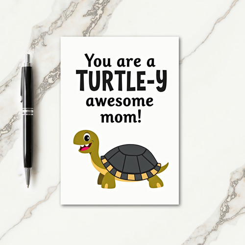Turtle Awesome Mom Mothers Day Card