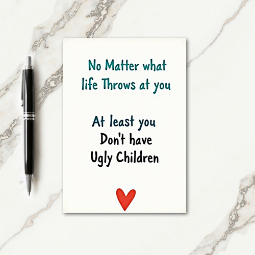 Ugly Children Mothers Day Funny Card