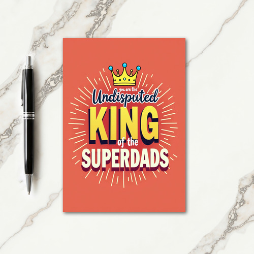 Undisputed King Fathers Day Card