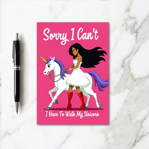Unicorn Walk Excuse Funny Card
