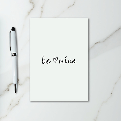 Valentines Be Mine Card