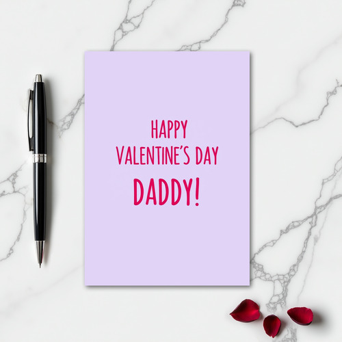 Valentines Day Daddy Smooth Finish Card