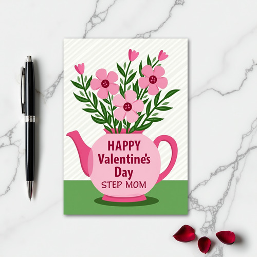 Valentines Day Flowers For Step Mom Card