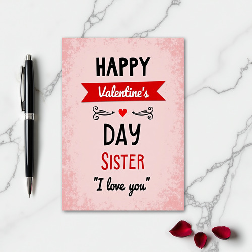 Valentines Day Sister Distressed Card