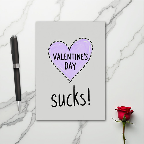 Valentines Day Sucks Funny Card
