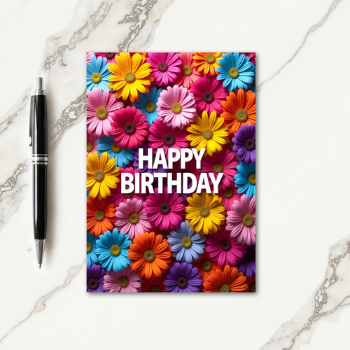 Vibrant Bloom Birthday Card