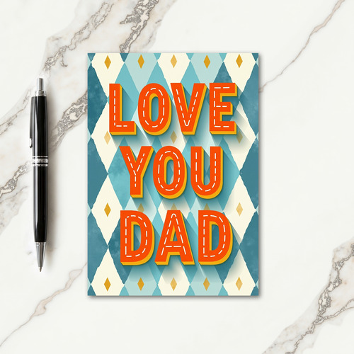 Vibrant Love You Dad Art Card