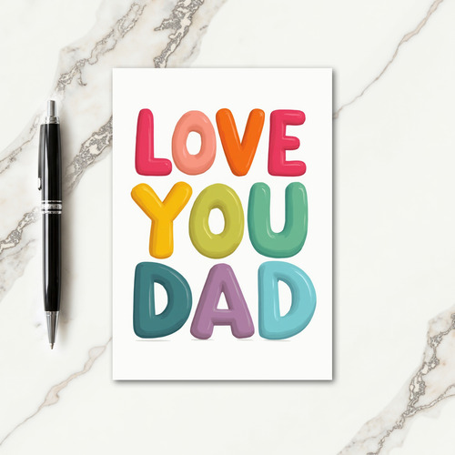 Vibrant Love You Dad Card