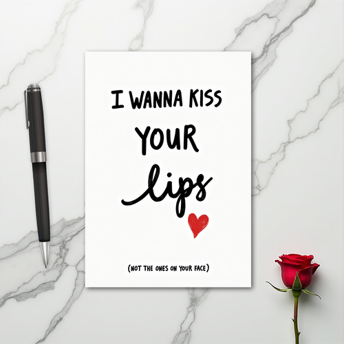 Wanna Kiss Your Other Lips Card