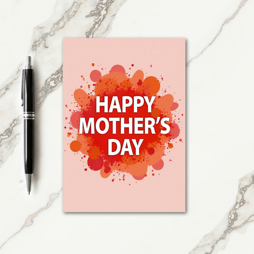 Warm Splash Mothers Day Card