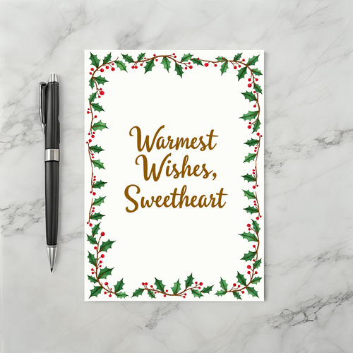 Warmest Wishes Sweetheart Christmas Holly Border Card
