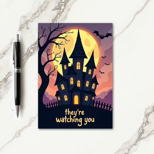 Watching You Haunted House Card