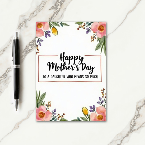 Watercolor Mothers Day Daughter Card