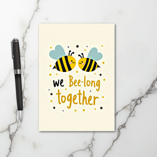 We Belong Together Bee Card
