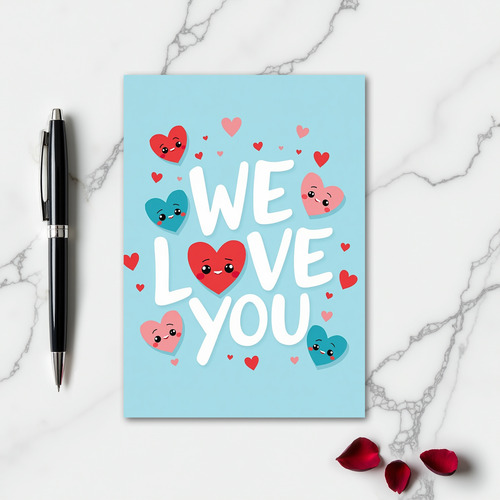 We Love You Sky Blue Hearts Card
