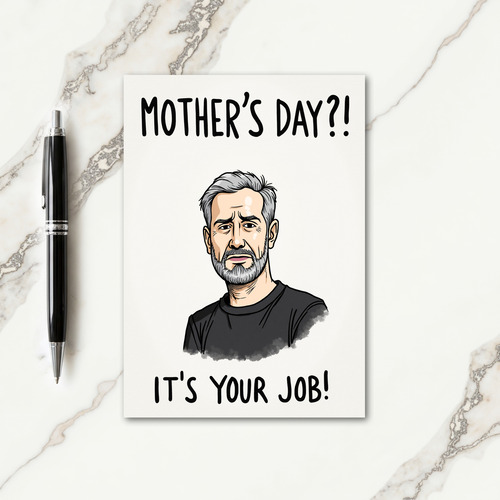 Weary Dad Mothers Day Card